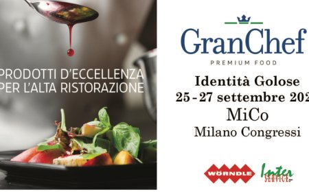 GranChef Premium Food sarà a Identità Golose con i suoi prodotti d'eccellenza per la ristorazione