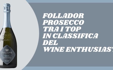Follador Prosecco tra i top in classifica del Wine Enthusiast