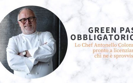 Green pass obbligatorio. Lo Chef Antonello Colonna pronto a licenziare chi ne è sprovvisto