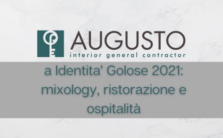 Augusto Contract a Identita’ Golose 2021: mixology, ristorazione e ospitalità