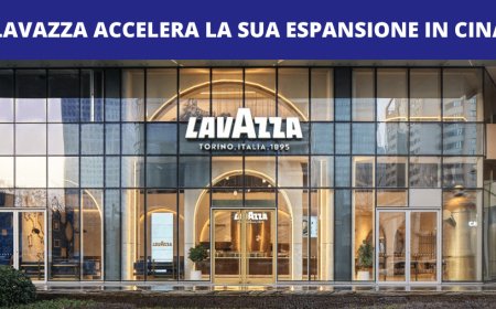 Lavazza accelera la sua espansione in Cina