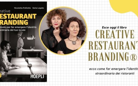 Esce oggi il libro Creative Restaurant Branding®: ecco come far emergere l'identità straordinaria dei ristoranti