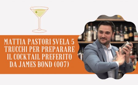 Mattia Pastori svela 5 trucchi per preparare il cocktail preferito da James Bond (007)