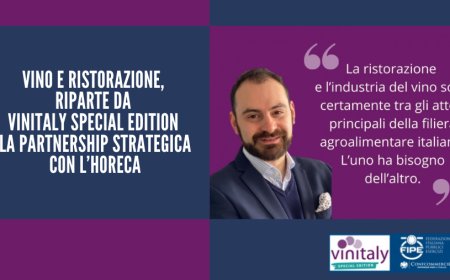 Vino e Ristorazione. Riparte da Vinitaly Special Edition la parternship strategica con l'Horeca