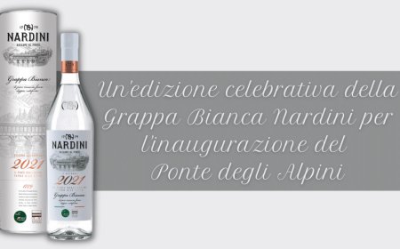 Un'edizione celebrativa della Grappa Bianca Nardini per l'inaugurazione del Ponte degli Alpini