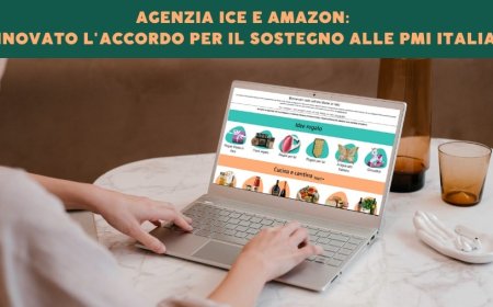 Agenzia ICE e Amazon: rinnovato l'accordo per il sostegno alle PMI italiane