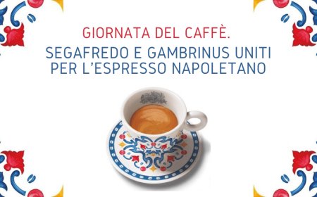 Giornata del Caffè. Segafredo e Gambrinus uniti per l'espresso napoletano