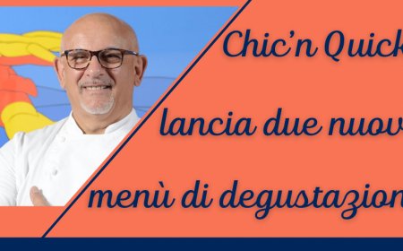 Chic’n Quick lancia due nuovi menù di degustazione