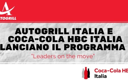 Autogrill Italia e Coca-Cola HBC Italia lanciano il programma "Leaders on the move"