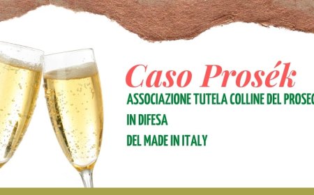 Caso Prosék. Associazione Tutela Colline del Prosecco in difesa del made in Italy