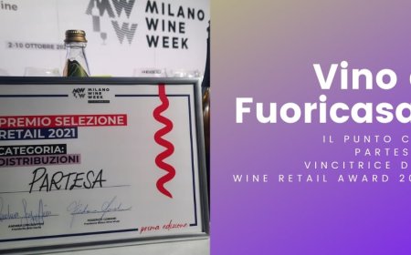 Vino e Fuoricasa: il punto con PARTESA, vincitrice del Wine Retail Award 2021