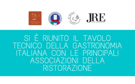 Si è riunito il tavolo tecnico della Gastronomia Italiana con le principali associazioni della ristorazione