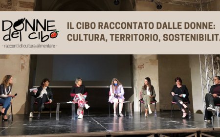 Il cibo raccontato dalle Donne: cultura, territorio, sostenibilità
