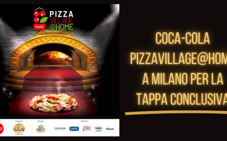 Coca-Cola PizzaVillage@Home a Milano per la tappa conclusiva