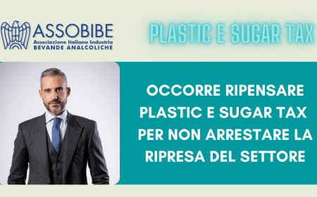 Assobibe. Occorre ripensare Plastic e Sugar Tax per non arrestare la ripresa del settore