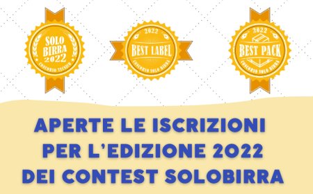 Aperte le iscrizioni per l’edizione 2022 dei Contest Solobirra