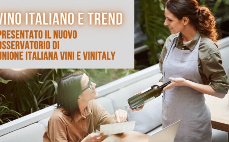 Vino italiano e trend. Presentato il nuovo Osservatorio di Unione Italiana Vini e Vinitaly