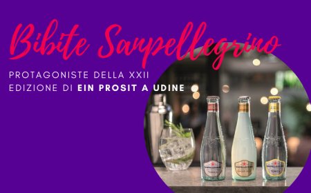 Bibite Sanpellegrino protagoniste della XXII edizione di Ein Prosit a Udine