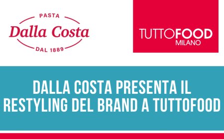 Dalla Costa presenta il restyling del brand a TUTTOFOOD