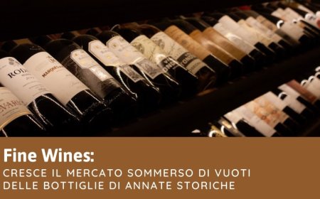 Fine Wines: cresce il mercato sommerso di vuoti delle bottiglie di annate storiche