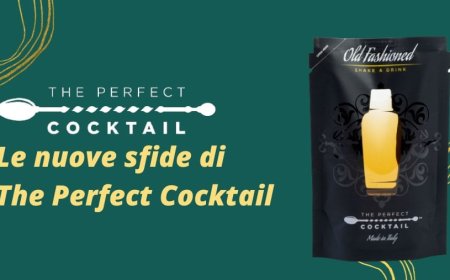 Le nuove sfide di The Perfect Cocktail