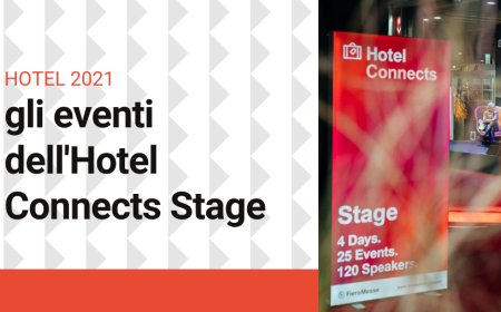 Hotel 2021: gli eventi dell'Hotel Connects Stage