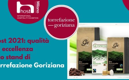 Host 2021: qualità ed eccellenza allo stand di Torrefazione Goriziana