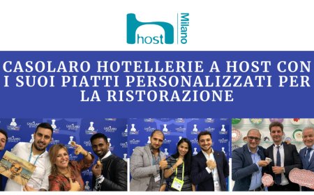 Casolaro Hotellerie a Host con i suoi piatti personalizzati per la ristorazione