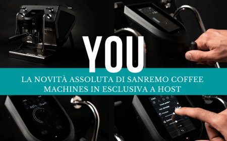 YOU, la novità assoluta di Sanremo Coffee Machines in esclusiva a Host