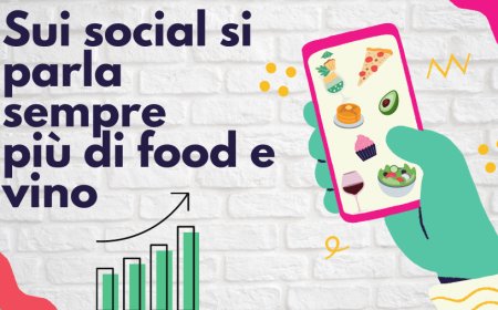 Sui social si parla sempre più di food e vino