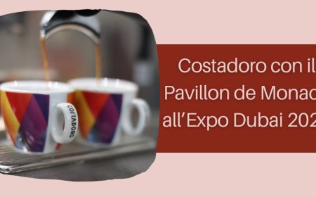 Costadoro con il Pavillon de Monaco all'Expo Dubai 2020