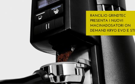 Rancilio Grindtec presenta i nuovi macinadosatori on demand Kryo Evo e Stile
