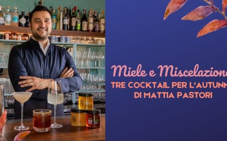 Miele e Miscelazione: tre cocktail per l'autunno di Mattia Pastori