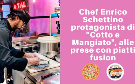 Chef Enrico Schettino protagonista di "Cotto e Mangiato" alle prese con piatti fusion