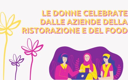 Le donne celebrate dalle aziende della ristorazione e del food