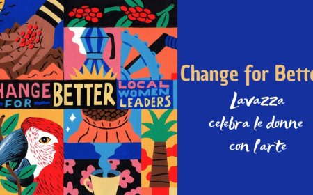 Change for Better: Lavazza celebra le donne con l'arte