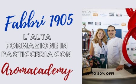 Fabbri 1905: l'alta formazione in pasticceria con Aromacademy