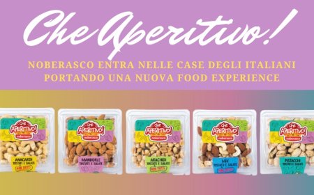 Che Aperitivo! Noberasco entra nelle case degli italiani portando una nuova food experience
