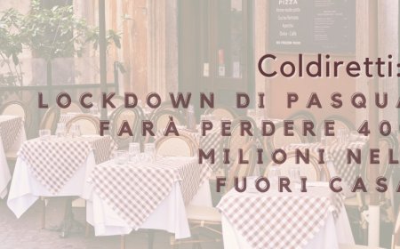 Coldiretti: lockdown di Pasqua farà perdere 400 milioni nel fuori casa