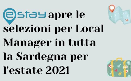 Estay apre le selezioni per Local Manager in tutta la Sardegna per l'estate 2021