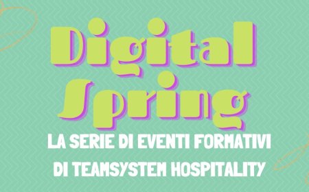Digital Spring, la serie di eventi formativi di TeamSystem Hospitality