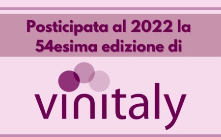 Posticipata al 2022 la 54esima edizione di Vinitaly