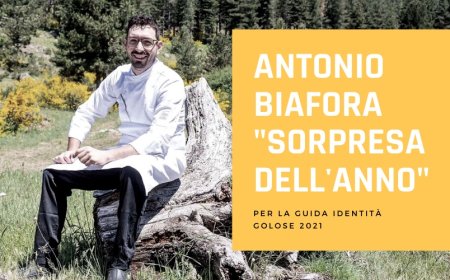 Antonio Biafora "Sorpresa dell'Anno" per la Guida Identità Golose 2021