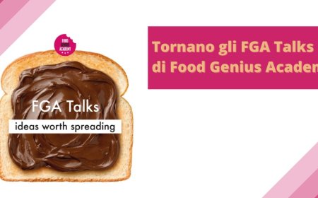 Tornano gli FGA Talks di Food Genius Academy