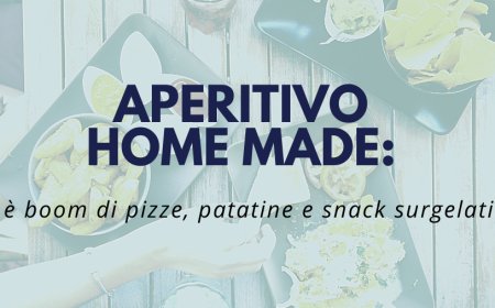 Aperitivo home made: è boom di pizze, patatine e snack surgelati