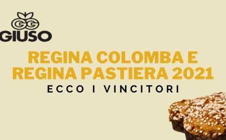 Ecco i vincitori di "Regina Colomba" e "Regina Pastiera" 2021