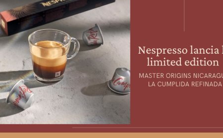 Nespresso lancia la limited edition Master Origins Nicaragua La Cumplida Refinada