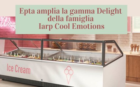 Epta amplia la gamma Delight della famiglia Iarp Cool Emotions