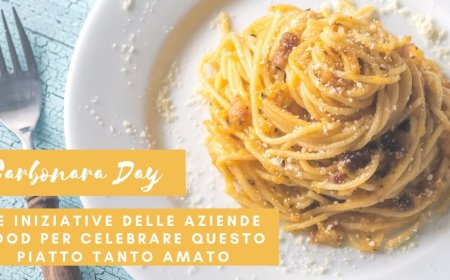 Carbonara Day: le iniziative delle aziende food per celebrare questo piatto tanto amato