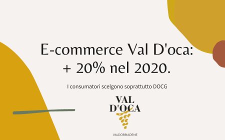 E-commerce Val D'oca: + 20% nel 2020. I consumatori scelgono soprattutto DOCG
